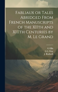 Front cover_Fabliaux or Tales Abridged From French Manuscripts of the XIIth and XIIIth Centuries by M. Le Grand