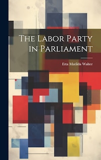 Front cover_The Labor Party in Parliament