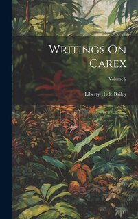Front cover_Writings On Carex; Volume 2