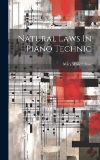 Front cover_Natural Laws In Piano Technic
