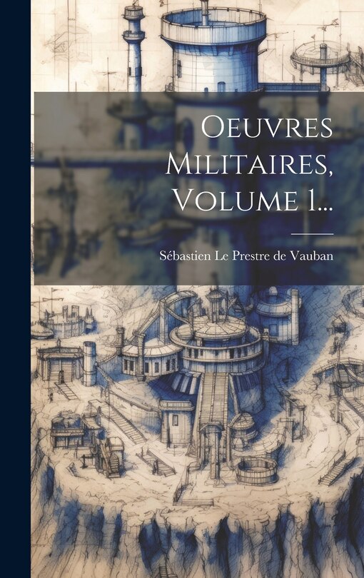 Front cover_Oeuvres Militaires, Volume 1...