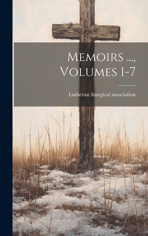 Front cover_Memoirs ..., Volumes 1-7