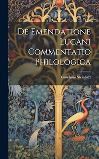 Front cover_De Emendatione Lucani Commentatio Philologica