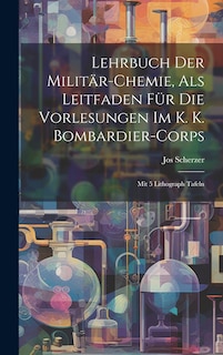 Front cover_Lehrbuch Der Militär-chemie, Als Leitfaden Für Die Vorlesungen Im K. K. Bombardier-corps