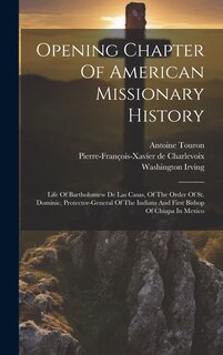Couverture_Opening Chapter Of American Missionary History