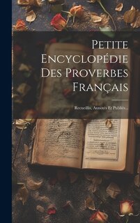 Front cover_Petite Encyclopédie Des Proverbes Français