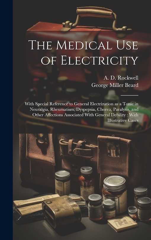 Couverture_The Medical Use of Electricity