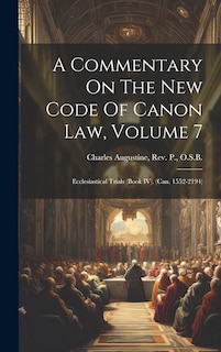 Front cover_A Commentary On The New Code Of Canon Law, Volume 7