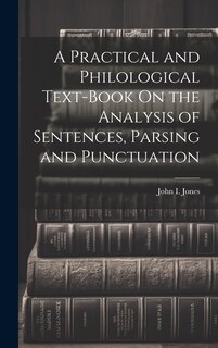 Front cover_A Practical and Philological Text-Book On the Analysis of Sentences, Parsing and Punctuation