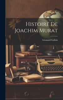 Front cover_Histoire De Joachim Murat