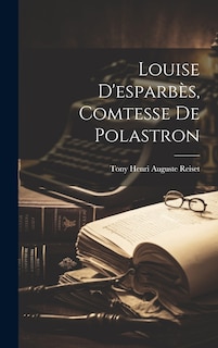 Front cover_Louise D'esparb&egrave;s, Comtesse De Polastron