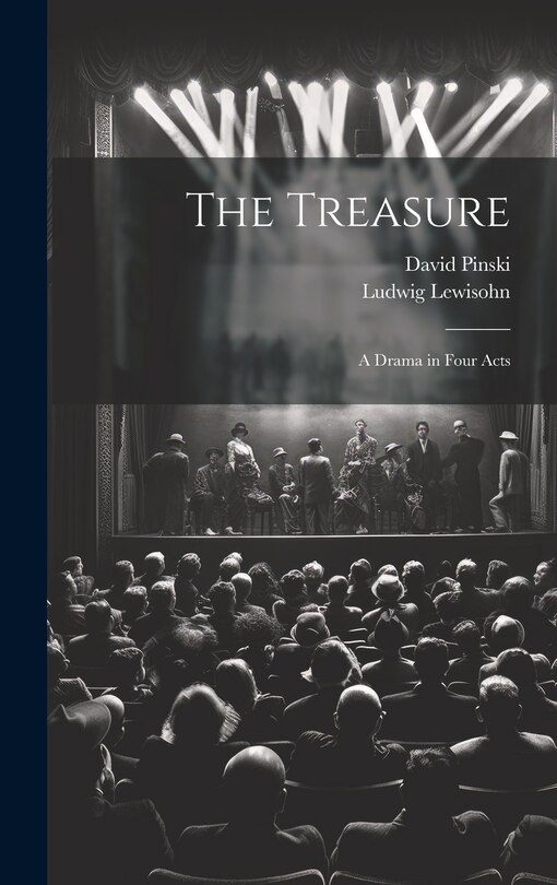 Front cover_The Treasure; a Drama in Four Acts