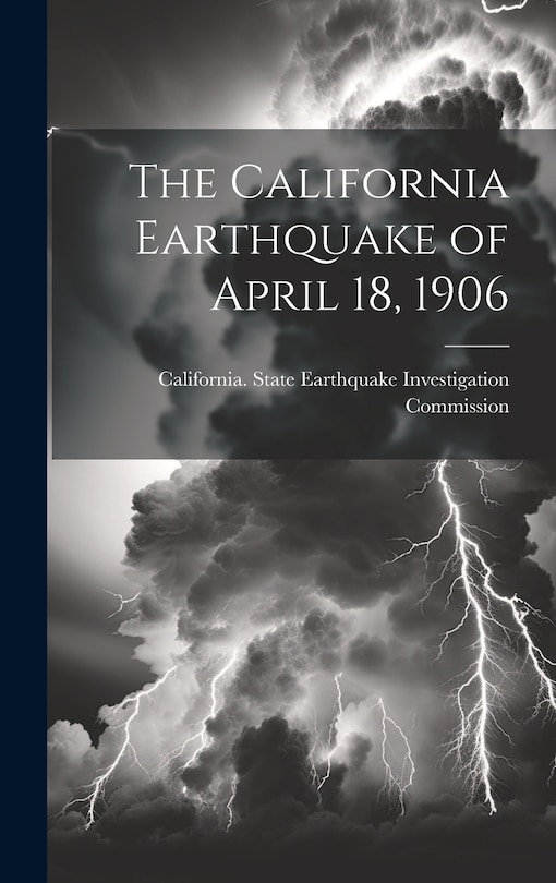 Front cover_The California Earthquake of April 18, 1906
