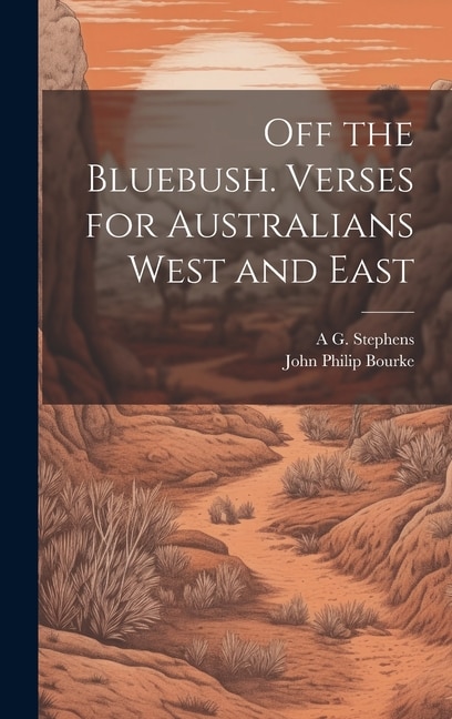 Front cover_Off the Bluebush. Verses for Australians West and East