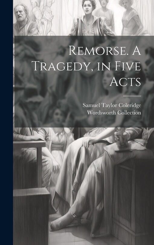 Front cover_Remorse. A Tragedy, in Five Acts