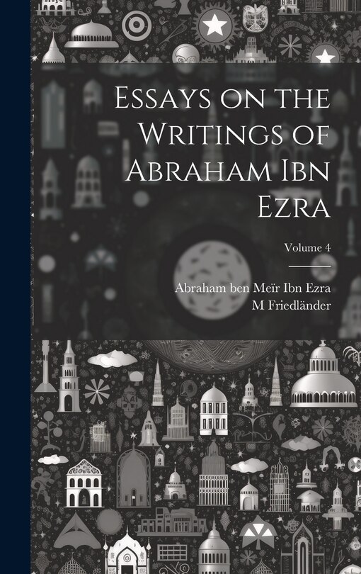 Front cover_Essays on the Writings of Abraham ibn Ezra; Volume 4