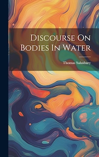 Front cover_Discourse On Bodies In Water