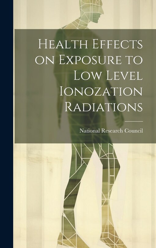 Front cover_Health effects on exposure to low level ionozation radiations