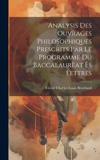 Front cover_Analysis des ouvrages philosophiques prescrits par le programme du Baccalaurèat ès Lettres