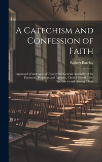 Front cover_A Catechism and Confession of Faith
