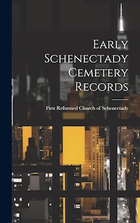 Front cover_Early Schenectady Cemetery Records