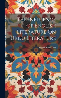 The Influence Of English Literature On Urdu Literature