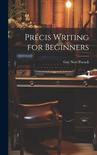 Front cover_Précis Writing for Beginners