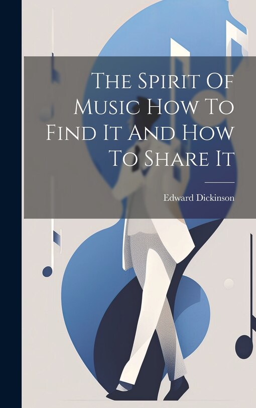 Couverture_The Spirit Of Music How To Find It And How To Share It