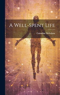 Front cover_A Well-spent Life