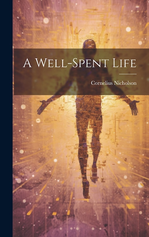 Front cover_A Well-spent Life