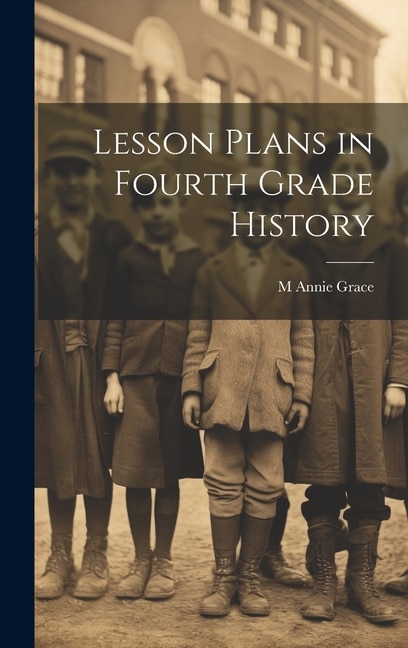 Lesson Plans in Fourth Grade History