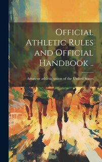 Front cover_Official Athletic Rules and Official Handbook ..