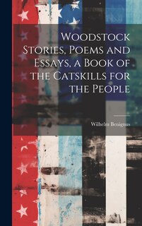 Front cover_Woodstock Stories, Poems and Essays, a Book of the Catskills for the People