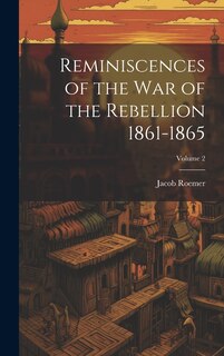 Couverture_Reminiscences of the war of the Rebellion 1861-1865; Volume 2