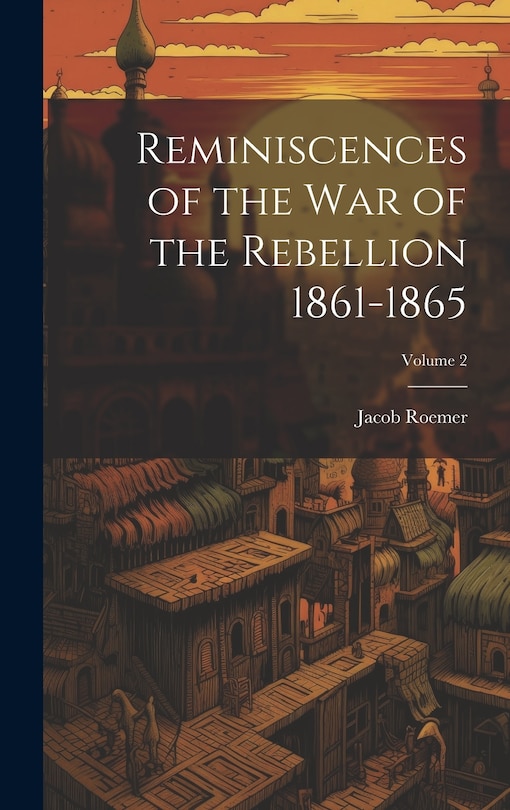 Couverture_Reminiscences of the war of the Rebellion 1861-1865; Volume 2