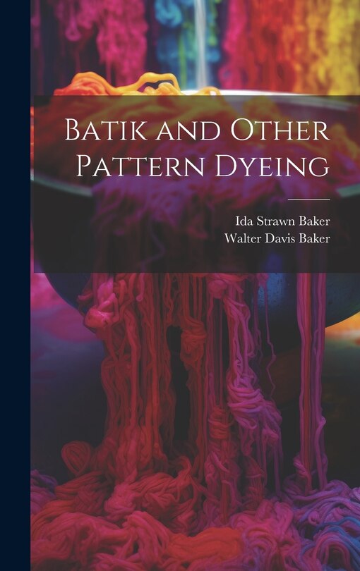 Couverture_Batik and Other Pattern Dyeing