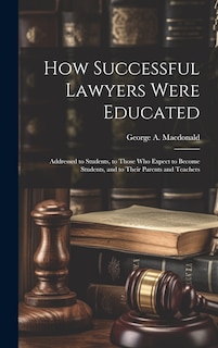Couverture_How Successful Lawyers Were Educated