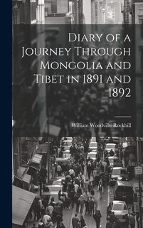Couverture_Diary of a Journey Through Mongolia and Tibet in 1891 and 1892