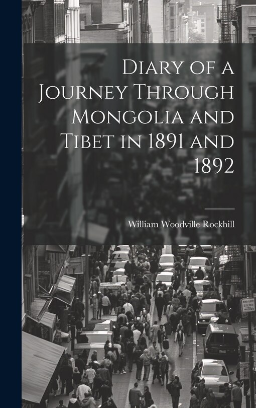 Couverture_Diary of a Journey Through Mongolia and Tibet in 1891 and 1892