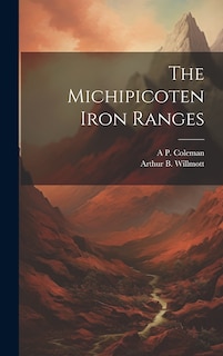 Couverture_The Michipicoten Iron Ranges
