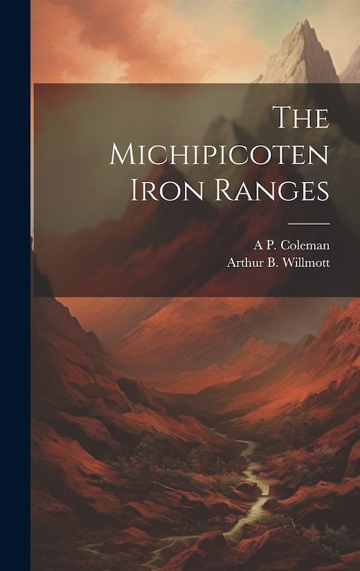 Couverture_The Michipicoten Iron Ranges