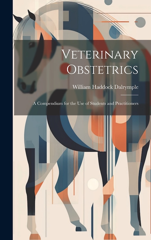Couverture_Veterinary Obstetrics; a Compendium for the use of Students and Practitioners