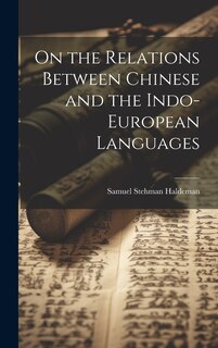 Front cover_On the Relations Between Chinese and the Indo-European Languages