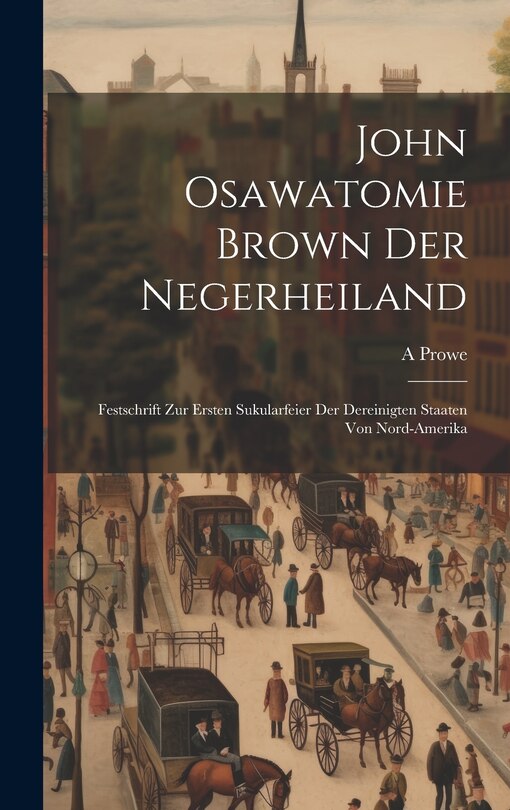 Couverture_John Osawatomie Brown der Negerheiland