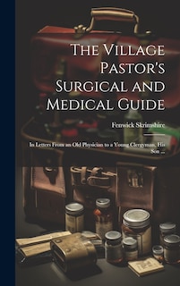 Front cover_The Village Pastor's Surgical and Medical Guide