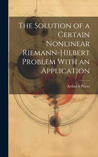Front cover_The Solution of a Certain Nonlinear Riemann-Hilbert Problem With an Application