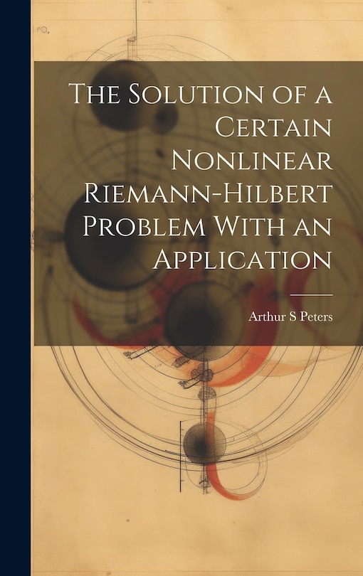 Front cover_The Solution of a Certain Nonlinear Riemann-Hilbert Problem With an Application