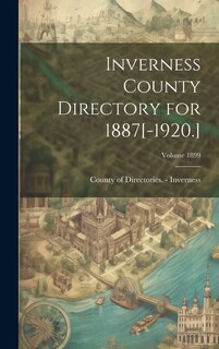 Couverture_Inverness County Directory for 1887[-1920.]; Volume 1899