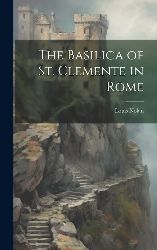 Couverture_The Basilica of St. Clemente in Rome