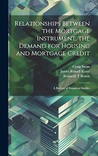 Front cover_Relationships Between the Mortgage Instrument, the Demand for Housing and Mortgage Credit